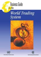 Business Guide to the World Trading System