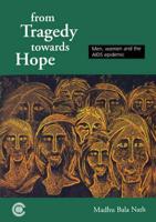 From Tragedy Towards Hope