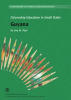 Citizenship Education in Small States: Guyana