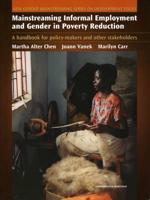Mainstreaming Informal Employment and Gender in Poverty Reduction