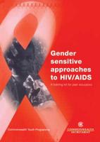 Gender Sensitive Approaches to HIV/AIDS