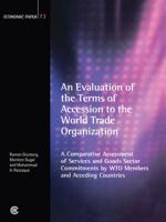 An Evaluation of the Terms of Accession to the World Trade Organization