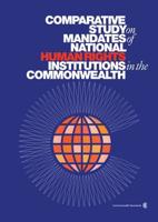 Comparative Study on Mandates of National Human Rights Institutions in the Commonwealth