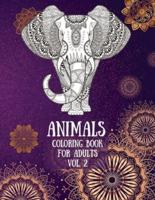 Animals Coloring Book For Adults vol. 2: Coloring Pages for relaxation and stress relief  Coloring pages for Adults  Lions, Elephants, Horses, Dogs, Cats, and Many More  Increasing positive emotions  8.5"x11"