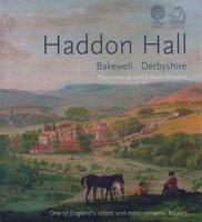 Haddon Hall, Bakewell, Derbyshire