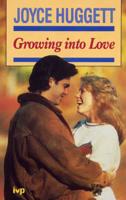 Growing Into Love
