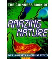 The Guinness Book of Amazing Nature
