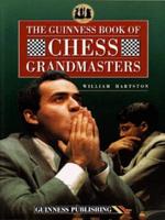 The Guinness Book of Chess Grandmasters