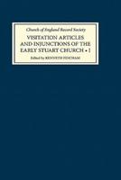 Visitation Articles and Injunctions of the Early Stuart Church. Vol.1