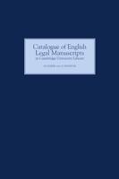 A Catalogue of English Legal Manuscripts in Cambridge University Library