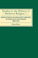 Dedications of Monastic Houses in England and Wales, 1066-1216