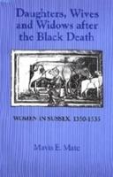 Daughters, Wives and Widows After the Black Death