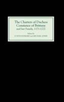 The Charters of Duchess Constance of Brittany and Her Family 1171-1221