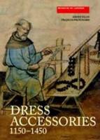 Dress Accessories C.1150-C.1450