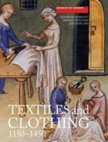 Textiles and Clothing, C. 1150-C. 1450