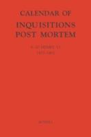 Calendar of Inquisitions Post-Mortem and Other Analogous Documents Preserved in the Public Record Office XXIII: 6-10 Henry VI (1427-1432)