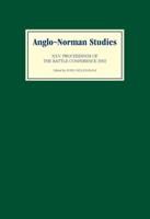 Anglo-Norman Studies. 25 Proceedings of the Battle Conference 2002