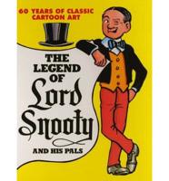 The Legend of Lord Snooty and His Pals _