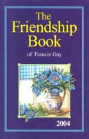 The Friendship Book of Francis Gay