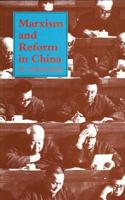 Marxism and Reform in China