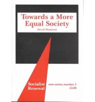 Towards a More Equal Society