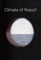 Climate of Peace?