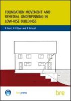 Foundation Movement and Remedial Underpinning in Low-Rise Buildings