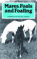 Mares, Foals and Foaling