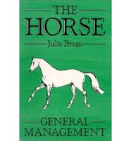 The Horse: General Management