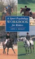 A Sport Psychology Workbook for Riders