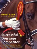 The Successful Dressage Competitor