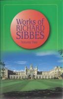 Works of Richard Sibbes. Vol.2