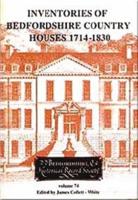 Inventories of Bedfordshire Country Houses, 1714-1830