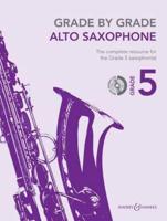 Grade by Grade - Alto Saxophone