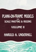 Plank-on-Frame Models and Scale Masting and Rigging
