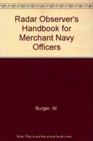 Radar Observer's Handbook for Merchant Navy Officers