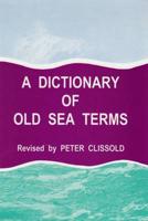A Dictionary of Old Sea Terms