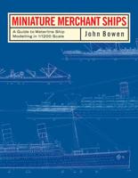 Miniature Merchant Ships