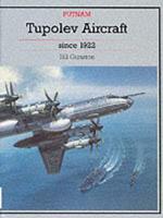 Tupolev Aircraft Since 1922
