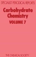 Carbohydrate Chemistry. Volume 7