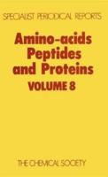 Amino-Acids, Peptides and Proteins. Vol.8 : A Review of the Literature Published During 1975