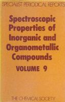 Spectroscopic Properties of Inorganic and Organometallic Compounds. Vol.9 : A Review of the Literature Published During 1975
