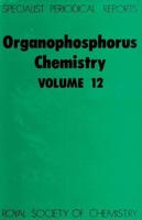 Organophosphorus Chemistry. Volume 12
