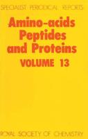 Amino Acids, Peptides and Proteins: Volume 13