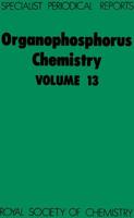 Organophosphorus Chemistry. Volume 13