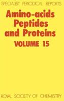 Amino Acids, Peptides and Proteins. Volume 15