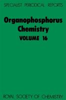 Organophosphorus Chemistry. Volume 16