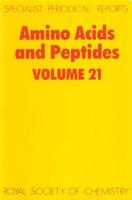 Amino Acids and Peptides. Volume 21
