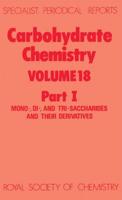 Carbohydrate Chemistry. Volume 18