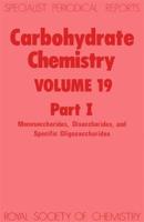 Carbohydrate Chemistry. Volume 19